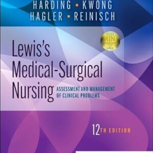 Lewis's Medical-Surgical Nursing: Assessment and Management of Clinical Problems, Single Volume 12th